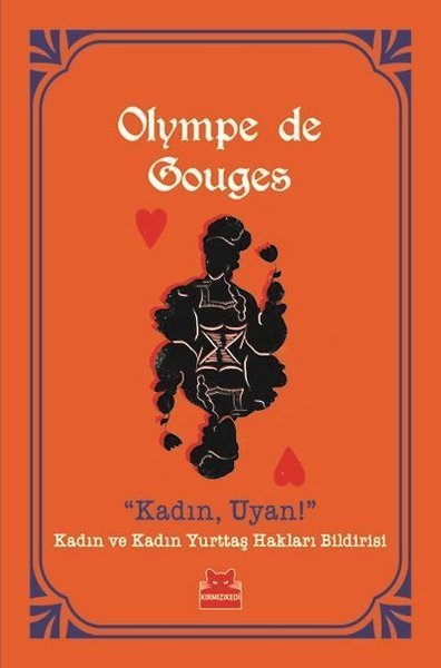 Kadın, Uyan! Kadın ve Kadın Yurttaş Hakları Bildirisi - Olympe De Gouges - Kırmızı Kedi Yayınevi