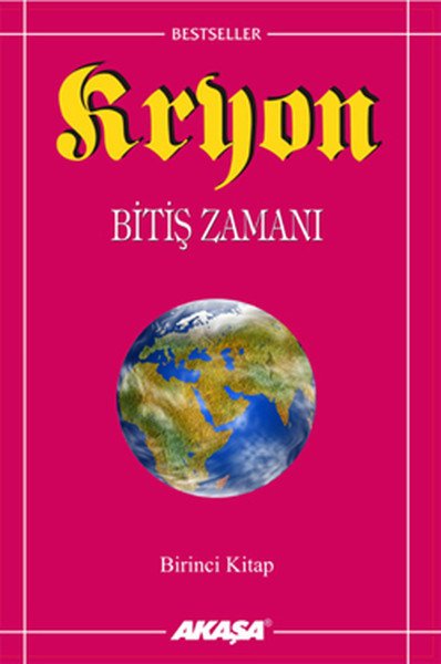 Kryon : Bitiş Zamanı 1. Kitap - Lee Carroll