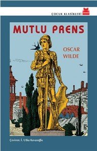 Mutlu Prens - Oscar Wilde - Kırmızı Kedi Çocuk