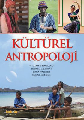 Kültürel Antropoloji  - William A. Haviland, Herald E. L. Prins, Dana Walrath, Bunny Mcbride