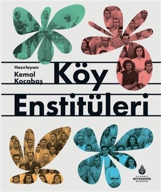 Köy Enstitüleri - Semiha Özalp Günal