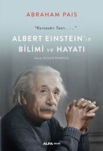 Albert Einstein’ın Bilimi ve Hayatı - Abraham Pais
