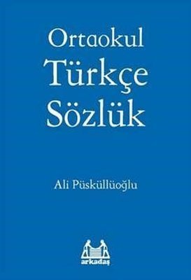 Ortaokul Türkçe Sözlük - Ali Püsküllüoğlu