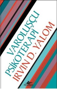 Varoluşçu Psikoterapi -  Irvin D. Yalom