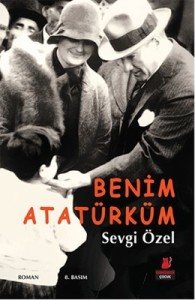 Benim Atatürküm - Sevgi Özel