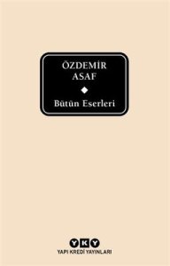 Bütün Eserleri - Özdemir Asaf (Delta) -  Özdemir Asaf