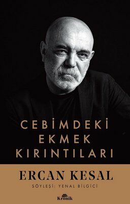 Cebimdeki Ekmek Kırıntıları - Ercan Kesal