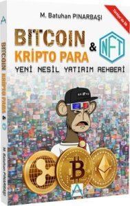 Bitcoin Kripto Para ve NFT - M. Batuhan Pınarbaşı