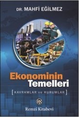 Ekonominin Temelleri (Kavramlar ve Kuramlar) - Mahfi Eğilmez - Remzi Kitabevi