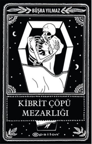 Kibrit Çöpü Mezarlığı Ölüme Fısılda