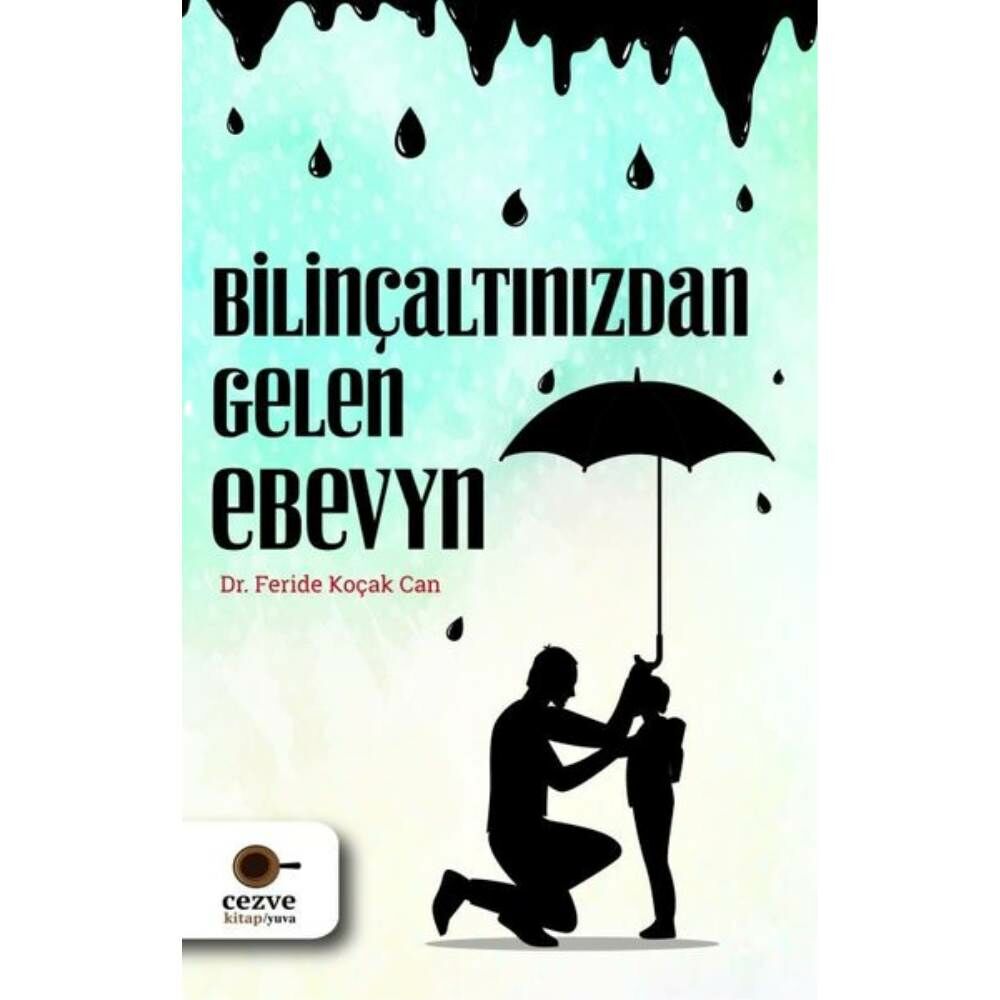 Bilinçaltınızdan Gelen Ebeveyn