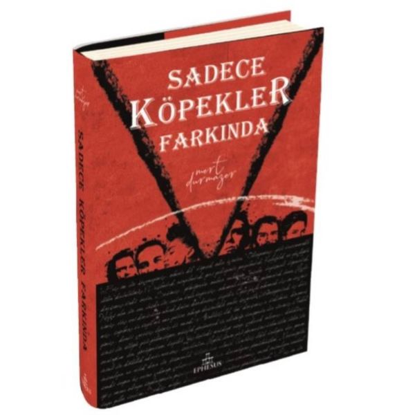 Sadece Köpekler Farkında Ciltli