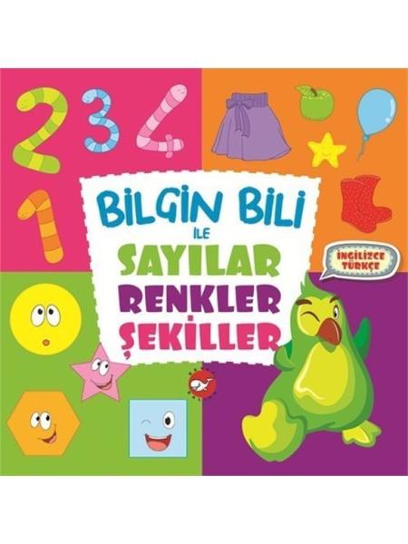 Bilgin Bili İle Sayılar Renkler Şekiller