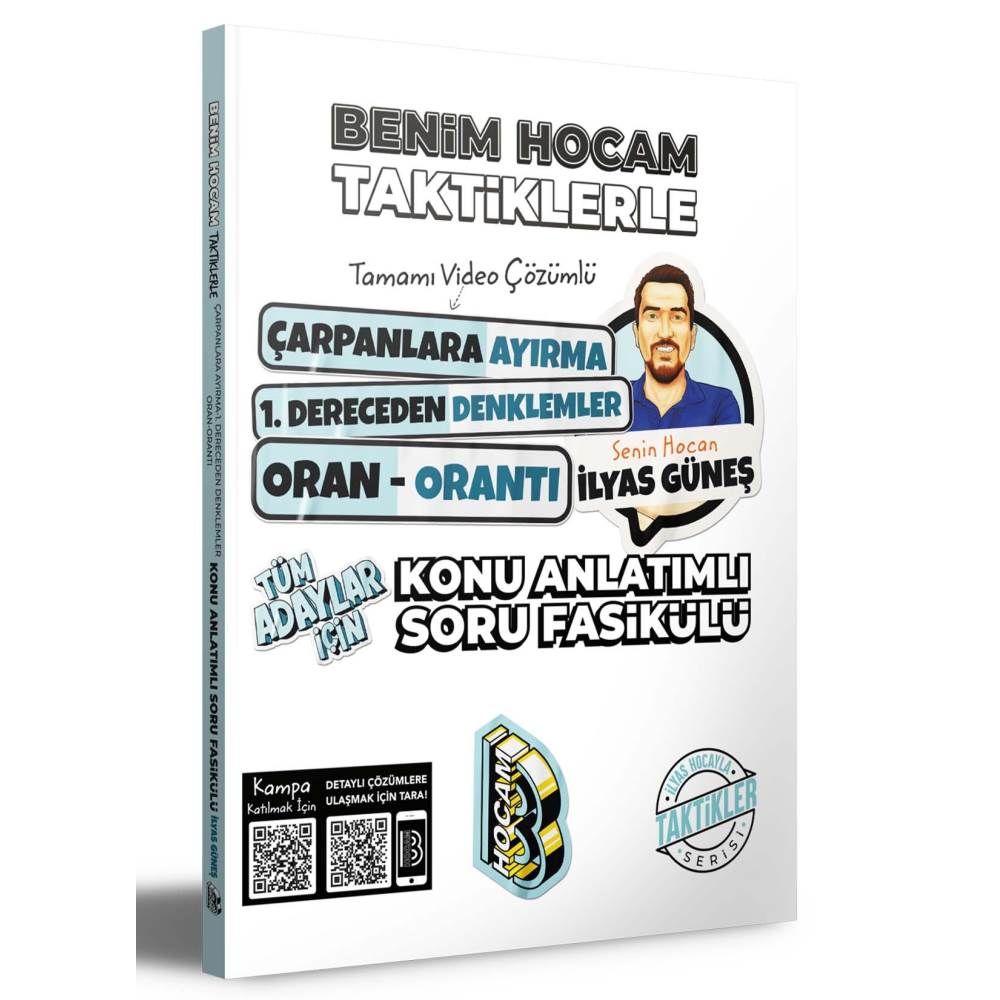 Benim Hocam Taktiklerle Çarpanlara Ayırma 1.Dereceden Denklemler Oran Orantı Konu Anlatımlı Soru Fasükülleri