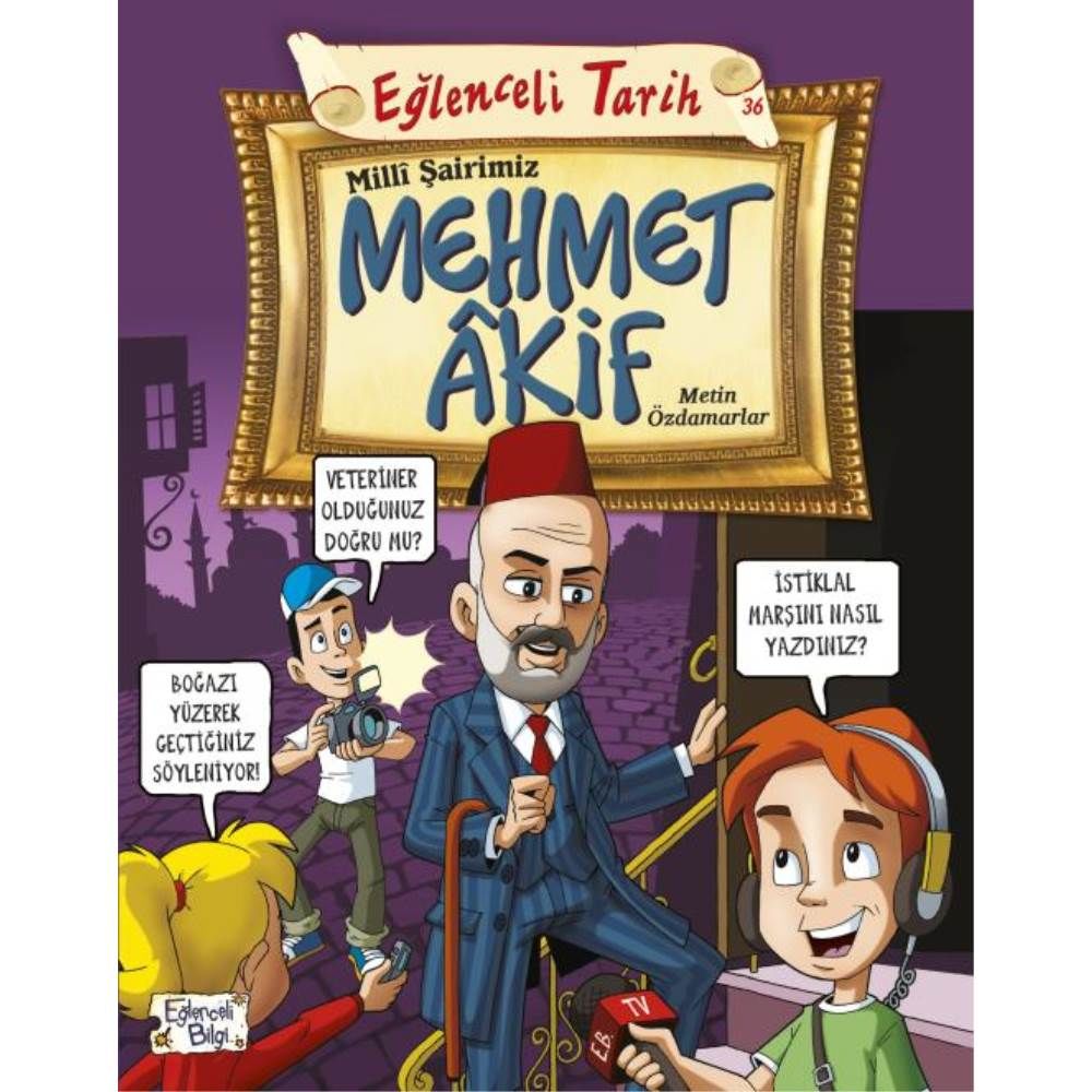 Eğlenceli Bilgi Milli Şairimiz Mehmet Akif