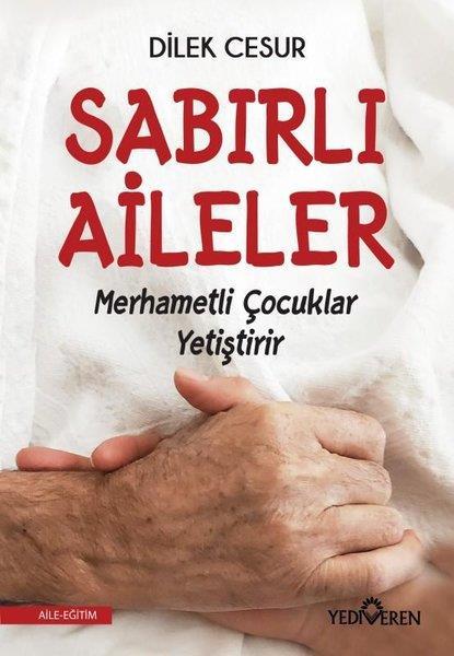 Sabırlı Aileler Merhametli Çocuklar