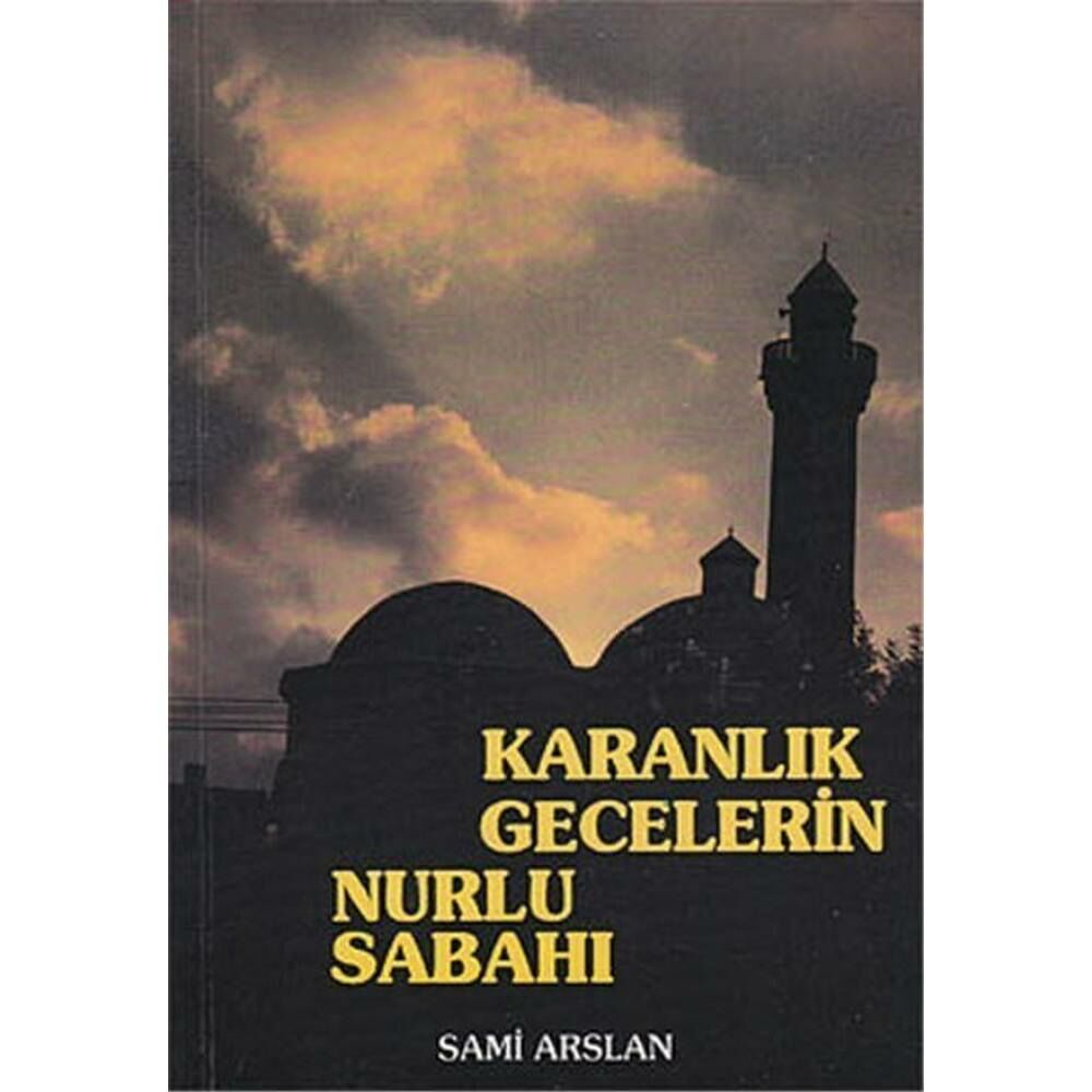 Karanlık Gecelerin Nurlu Sabahı