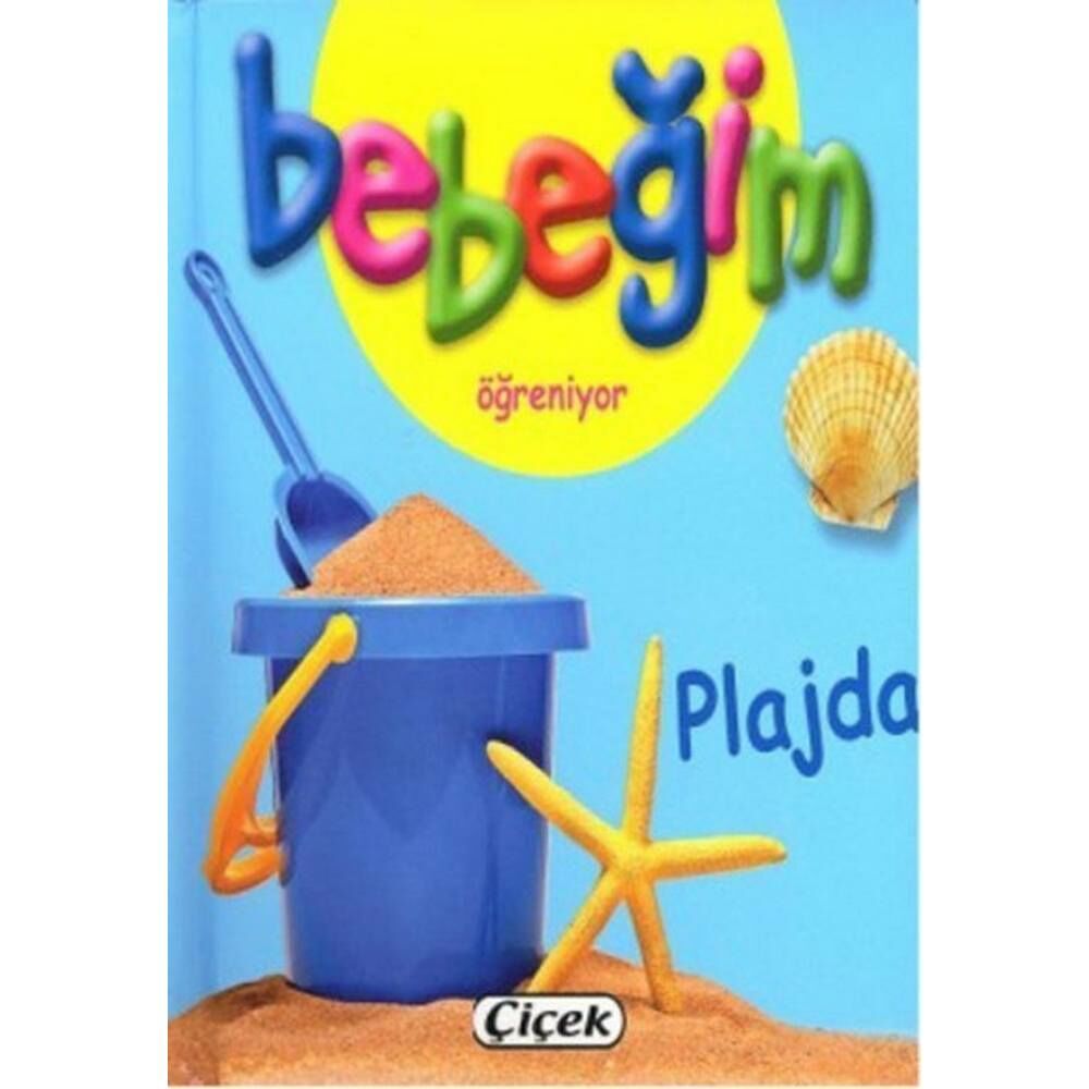 Bebeğim Öğreniyor-Plajda Ciltli