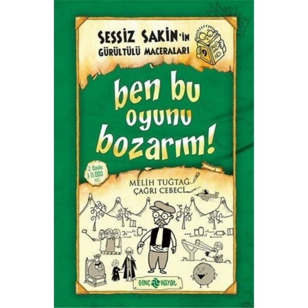 Sessiz Sakinin Gürültülü Maceraları 9 Ben Bu Oyunu Bozarım