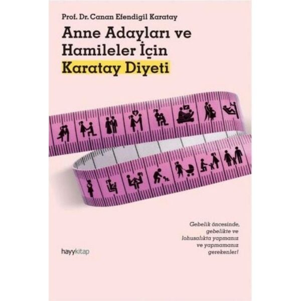 Anne Adayları ve Hamileler İçin Karatay Diyeti