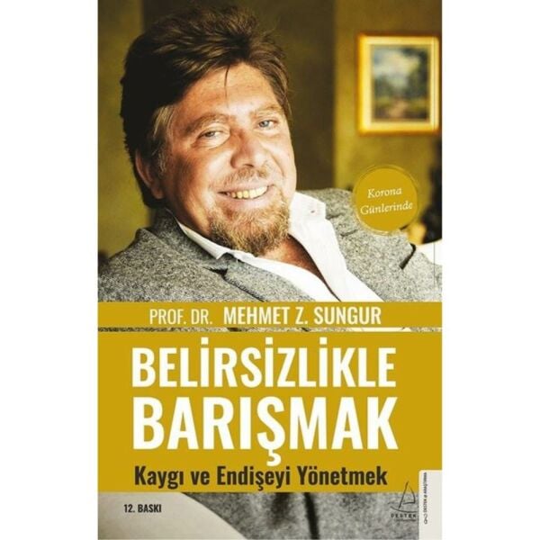 Belirsizlikle Barışmak