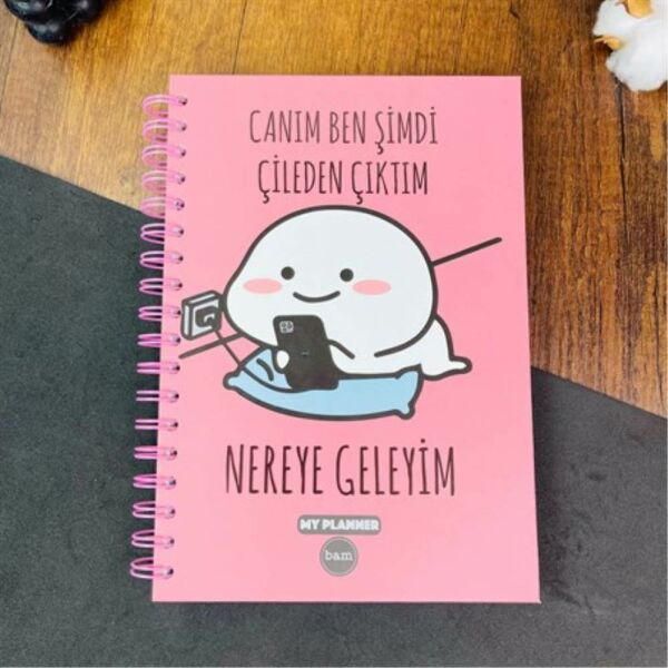 My Planner 1157 Canım Ben Şimdi Çileden Çıktım Tasarımlı Spiralli Konuşan Ajanda