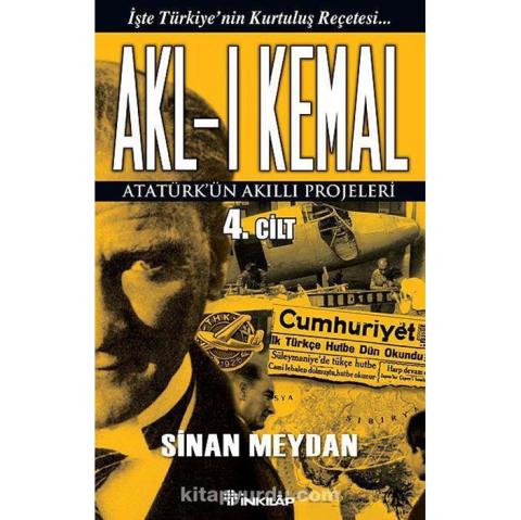 Aklı Kemal 4 Atatürkün Akıllı Projeleri