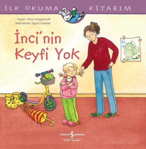 İlk Okuma Kitabım İncinin Hiç Keyfi Yok