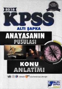 Altı Şapka Kpss 2018 Anayasanın Pusulası Konu Anlatımlı