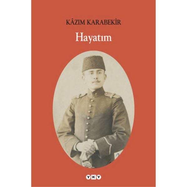 Kazım Karabekir Hayatım