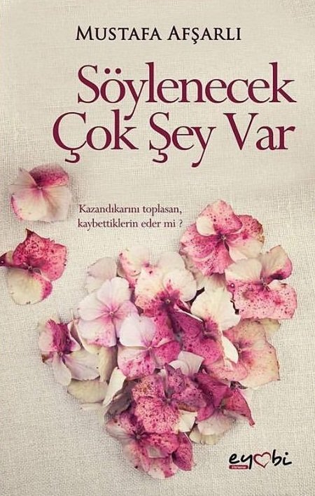 SÖYLENECEK ÇOK ŞEY VAR