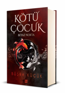 KÖTÜ ÇOCUK 1 – BEYAZ NOKTA (CİLTLİ)