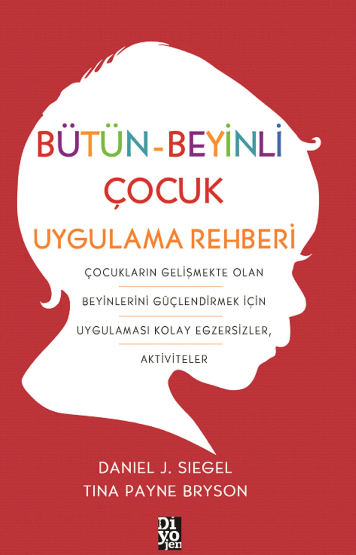 BÜTÜN-BEYİNLİ ÇOCUK UYGULAMA REHBERİ