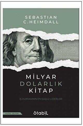 MİLYAR DOLARLIK KİTAP - İş Dünyasının En Güçlü Liderleri