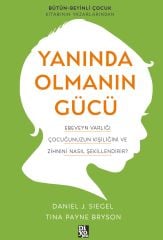YANINDA OLMANIN GÜCÜ