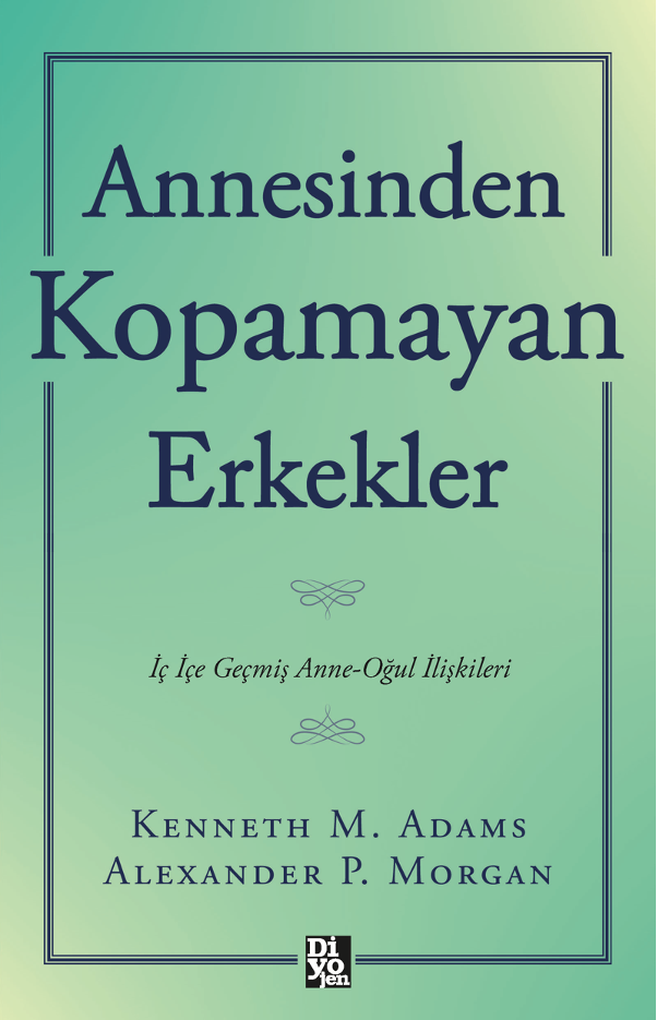 ANNESİNDEN KOPAMAYAN ERKEKLER