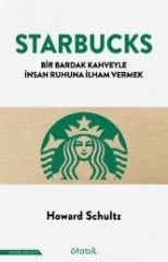 Starbucks; Bir bardak kahveyle insan ruhuna ilham vermek