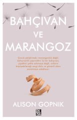 BAHÇIVAN VE MARANGOZ