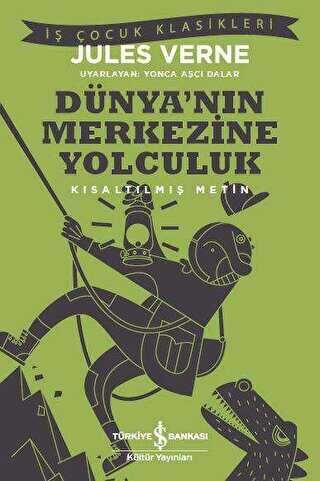 Dünya’nın Merkezine Yolculuk