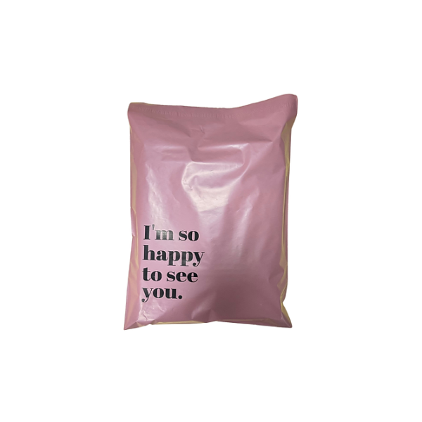 I'am so happy to see you Baskılı 25x30+5 Cepsiz Renkli Kargo Poşeti
