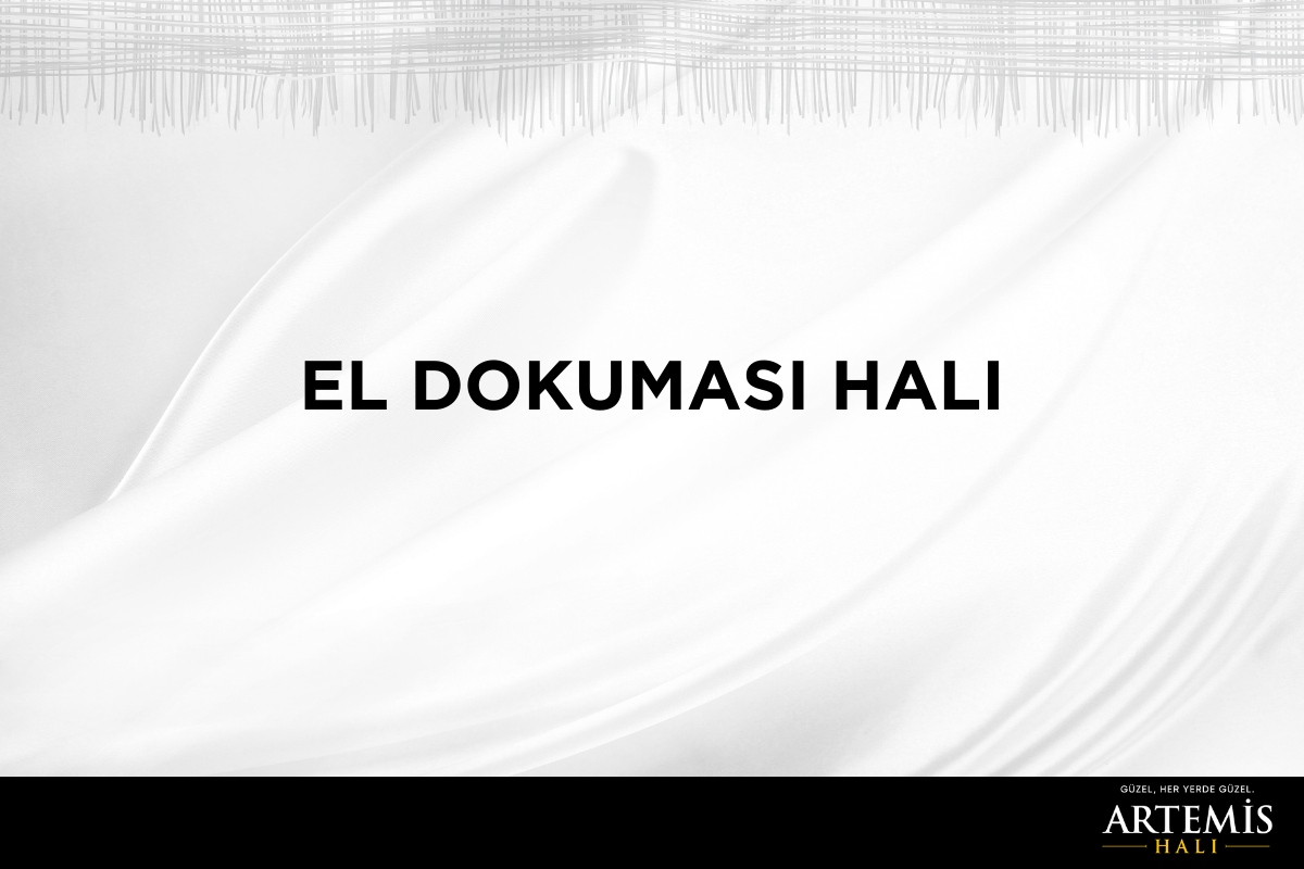 El Dokuması Halılar