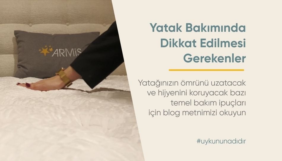 Yatak Bakımında Dikkat Edilmesi Gerekenler