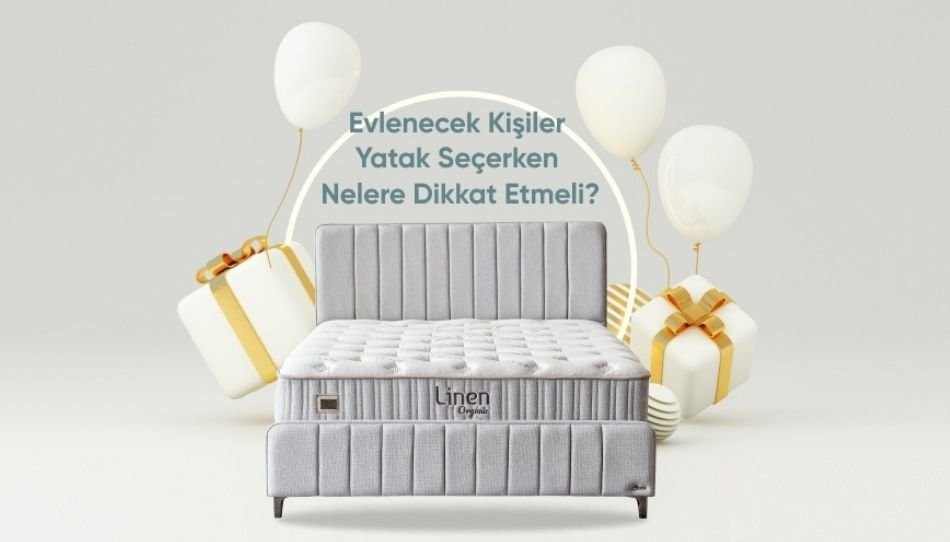 Evlenecek Kişiler Yatak Seçerken Nelere Dikkat Etmeli?