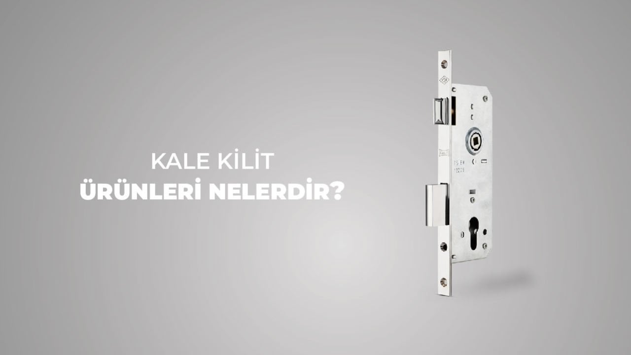 Kale Kilit Çeşitleri