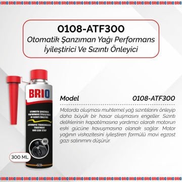 Brio Otomatik Şanzıman Yağı Performans İyileştirici Ve Sızıntı Önleyici Atf 300Ml