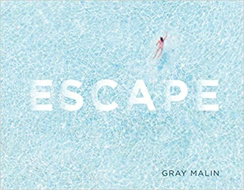 ESCAPE-GRAY MALIN