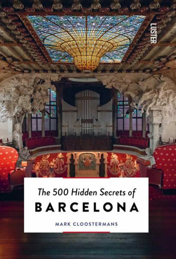 The 500 Hidden Secrets of Barcelona