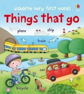 Things That Go (Very First Words)