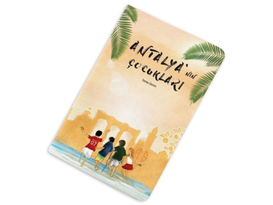 ''ANTALYA'NIN ÇOCUKLARI'' KİTABI