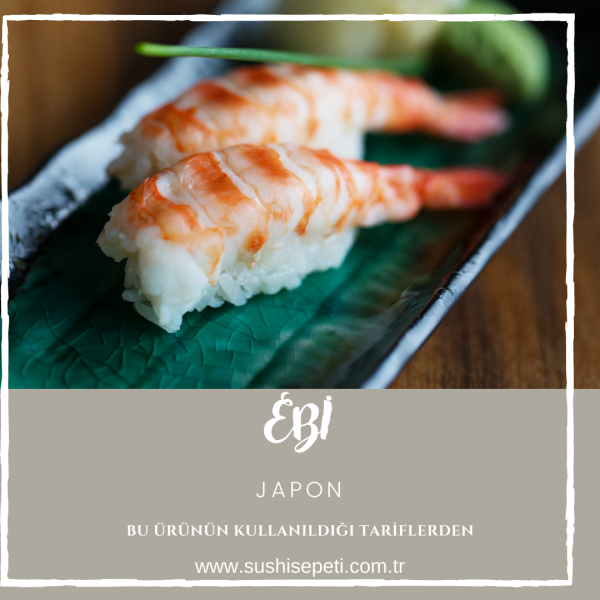 Kanzow Sushi Ebi Karides 5 L (Pk İçi 30 Adet) x20 (Ad: 750₺)